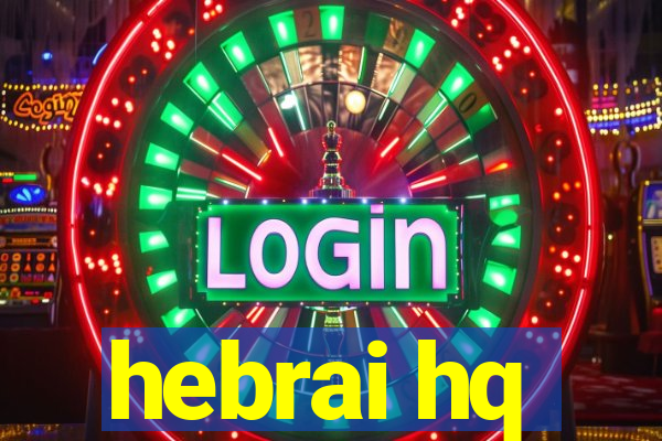hebrai hq